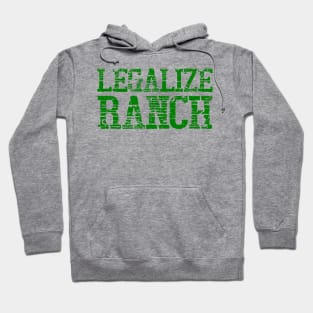 Legalize Ranch Hoodie